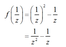 f of 1 over z equals the quantity 1 over z squared minus 1 over z